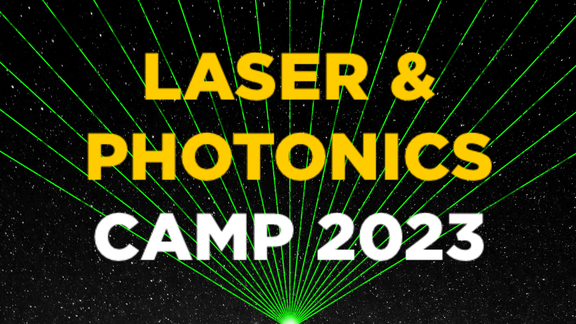 Laser & Photonics Camp 2023
